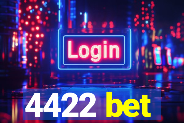 4422 bet